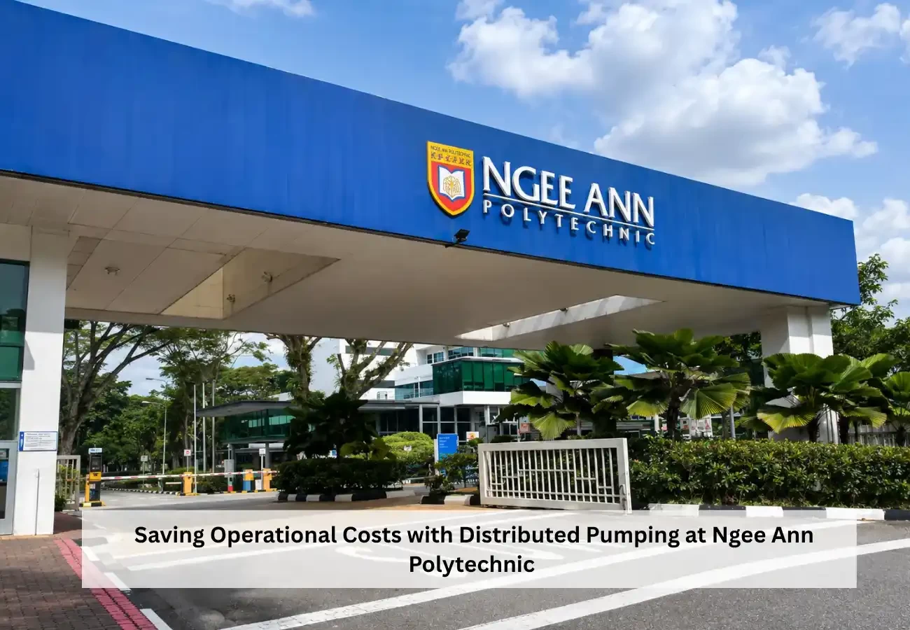 Saving Operational Costs with Distributed Pumping at Ngee Ann Polytechnic