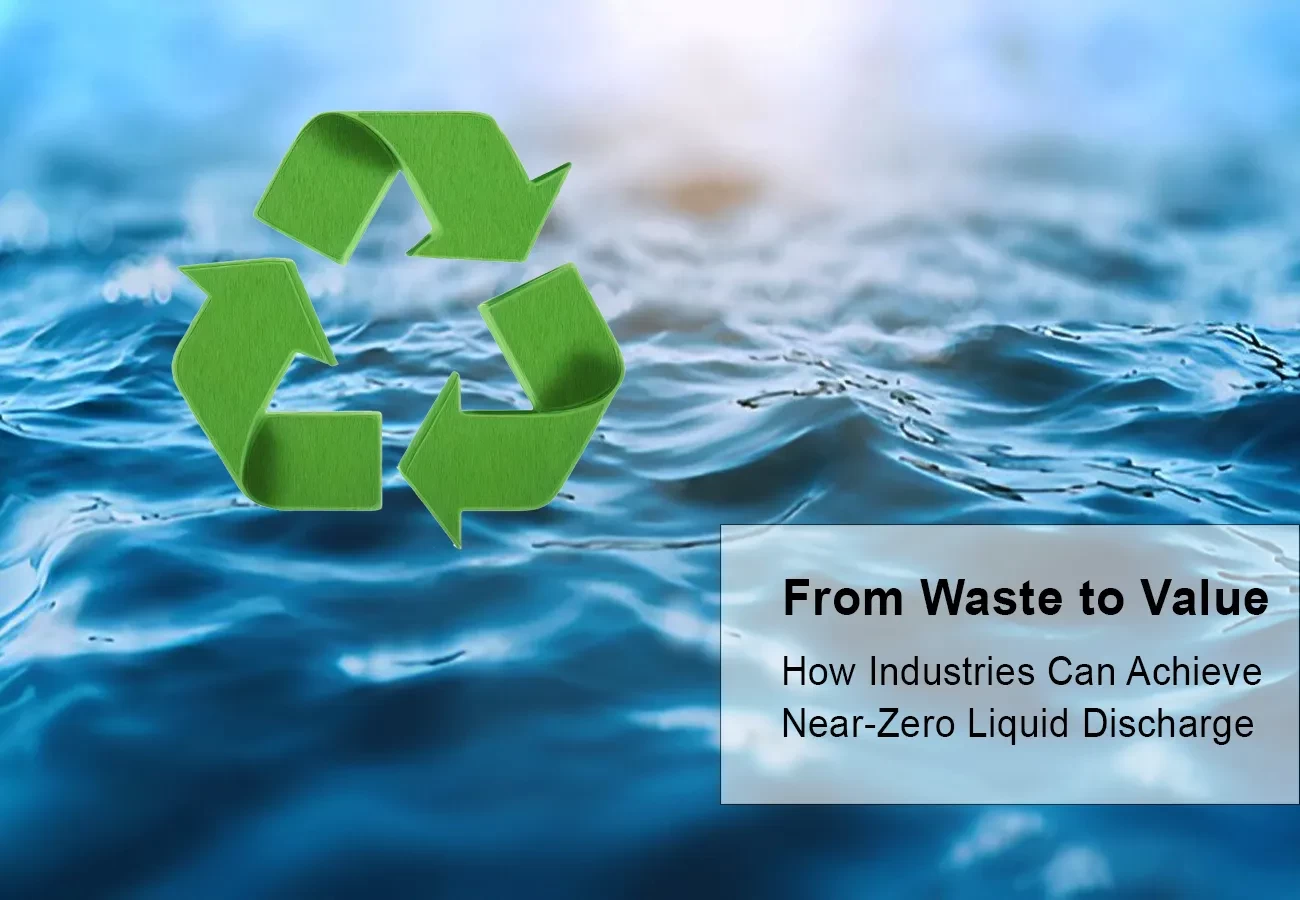 from waste to value near zero liquid discharge