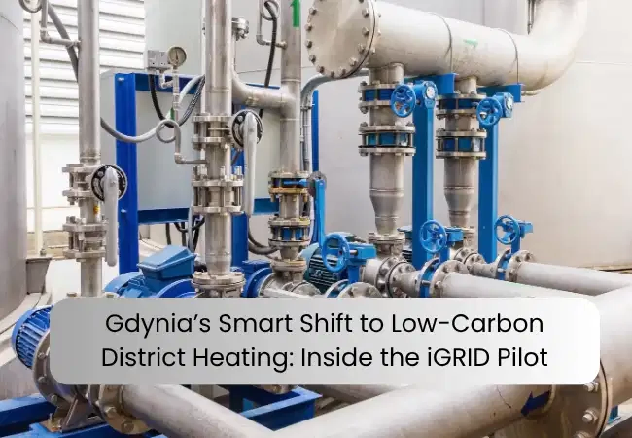 gdynia-s-smart-shift-to-low-carbon-district-heating-inside-the-igrid-pilot