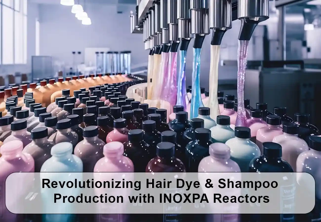 Hair Dye Shampoo Production Inoxpa Reactors