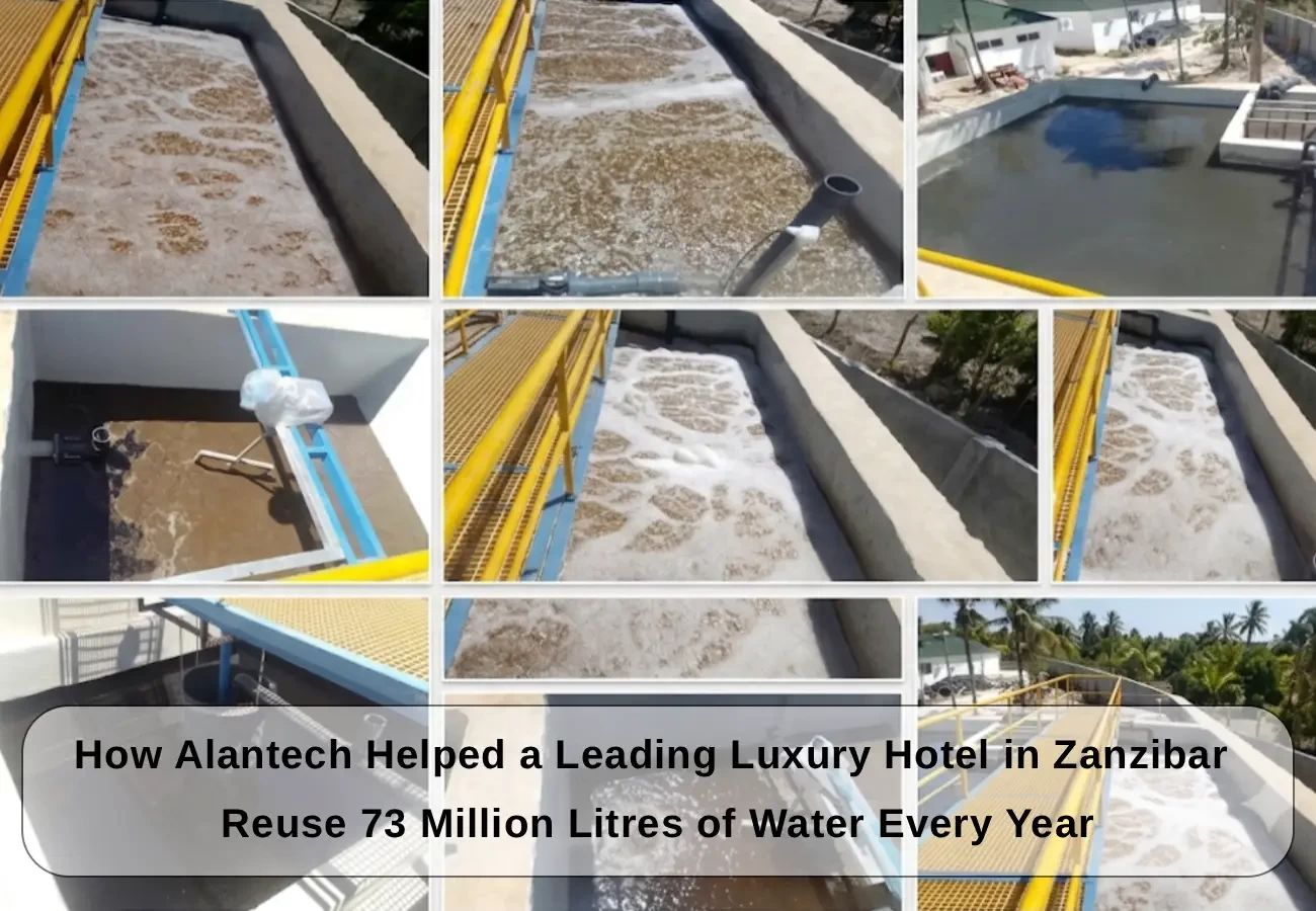 How Alantech Helped a Leading Luxury Hotel in Zanzibar Reuse 73 Million Litres of Water Every Year