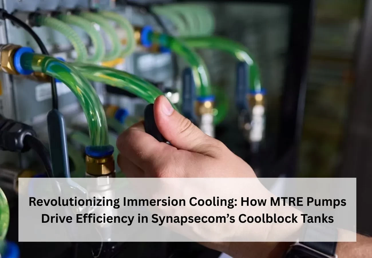 Revolutionizing Immersion Cooling: How MTRE Pumps Drive Efficiency in Synapsecom's Coolblock Tanks