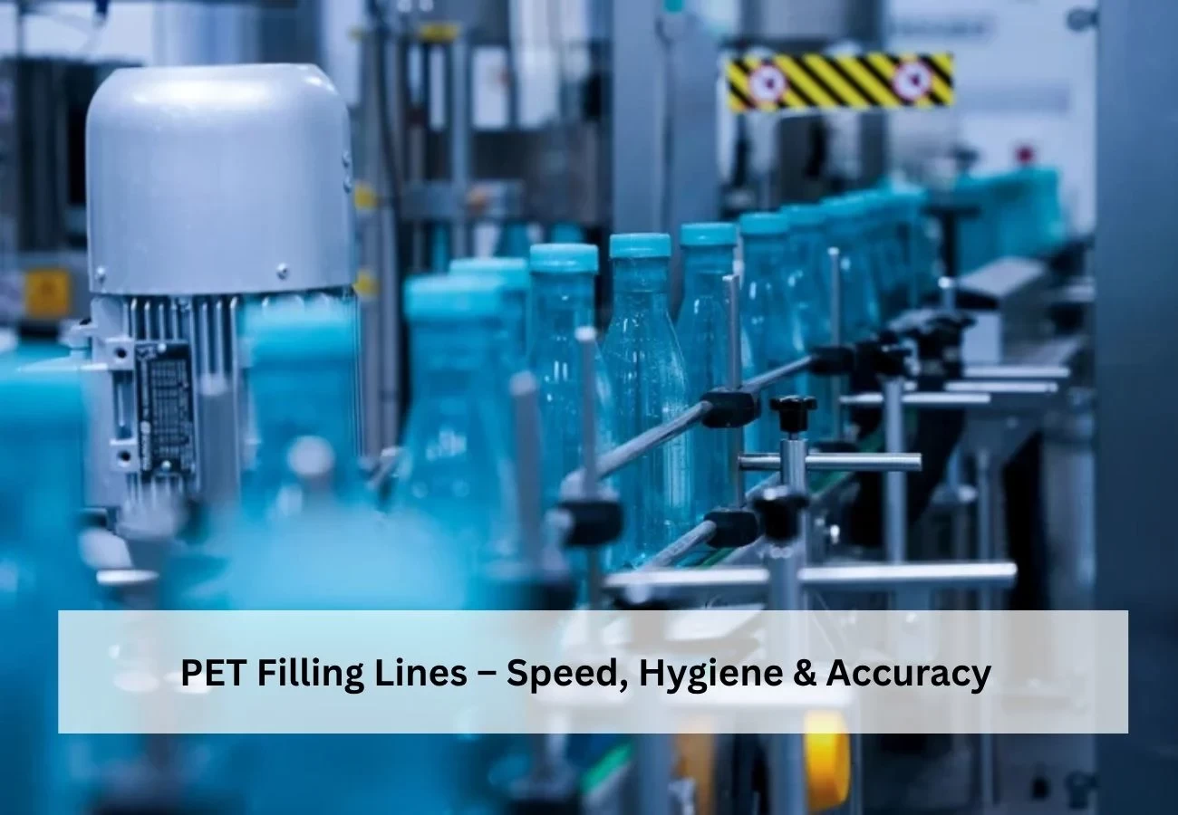 PET Filling Lines – Speed, Hygiene & Accuracy