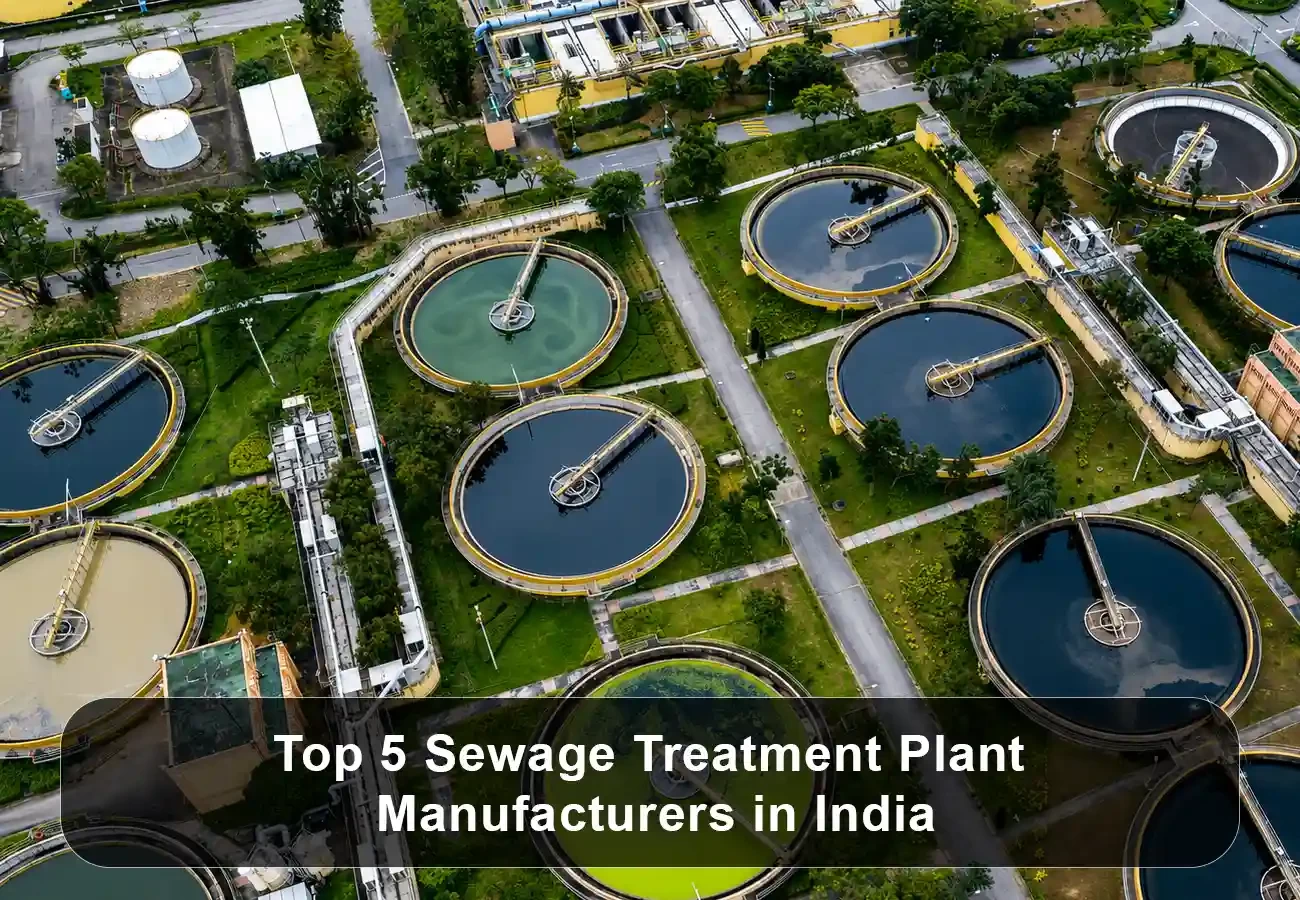 Top 5 Sewage Treatment Plant Manufacturers in India
