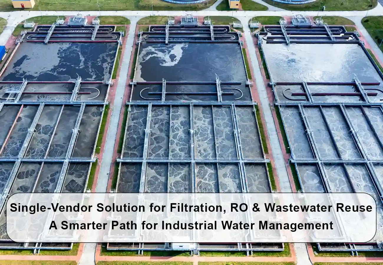 single vendor filtration ro wastewater reuse